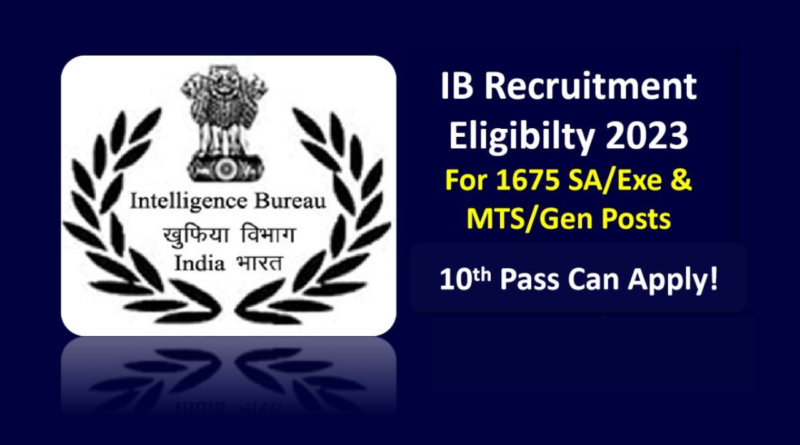 IB Recruitment 2023 for 10th Pass
