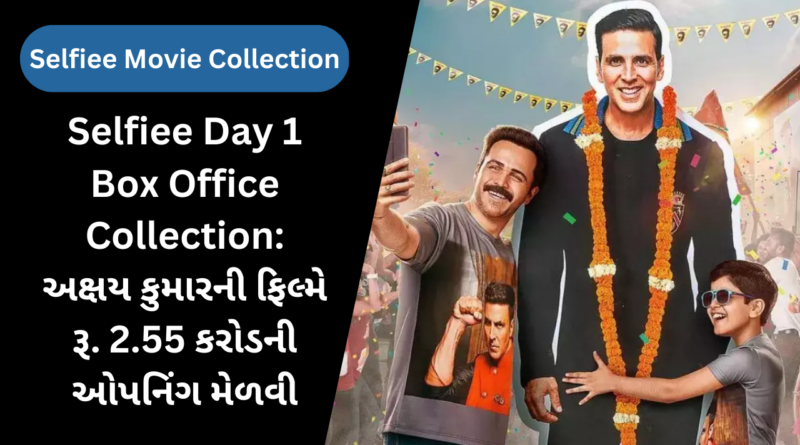 Selfiee Day 1 Box Office Collection