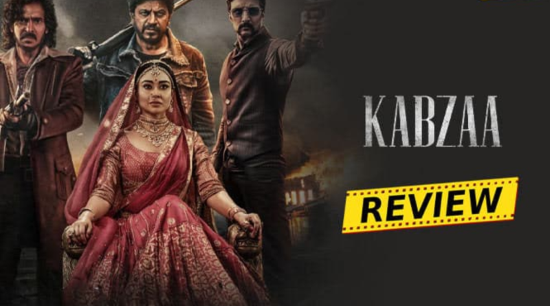 Kabzaa Movie Review