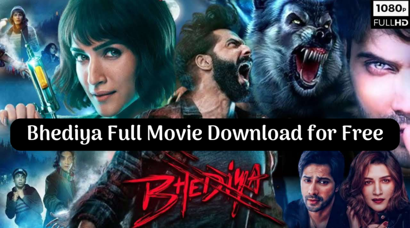 Bhediya full movie Download bollyflix