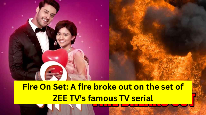 Fire On Set Zee TV