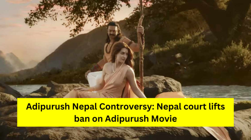 Adipurush Nepal Controversy