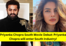 Priyanka Chopra South Movie Debut