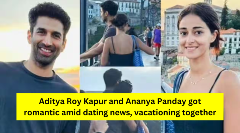 Ananya Panday And Aditya Roy Kapur