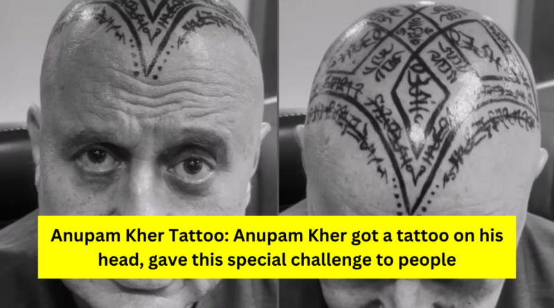 Anupam Kher Tattoo