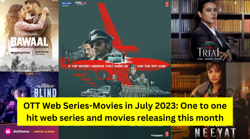 OTT Web Series-Movies in July 2023