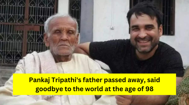 Pankaj Tripathi father passes away