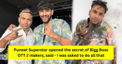 Puneet Superstar opened the secret of Bigg Boss OTT 2